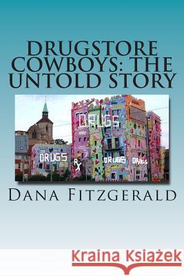 Drugstore Cowboys - the untold story: Catch us if you can