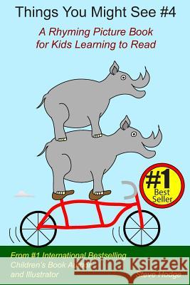 Things You Might See #4: A Rhyming Picture Book for Kids Learning to Read