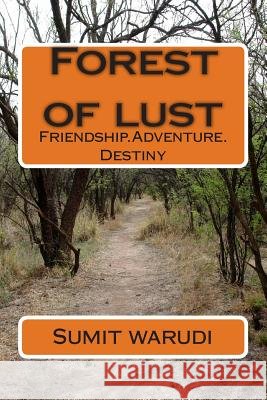 Forest of lust: Friendship.Adventure.Destiny