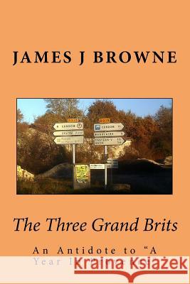 The Three Grand Brits: An Antidote to 