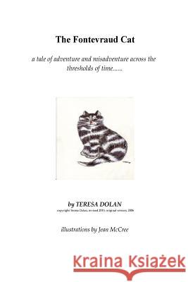 The Fontevraud Cat by Teresa Dolan revised edition 2014: A time travelling adventure from the Loire Valley