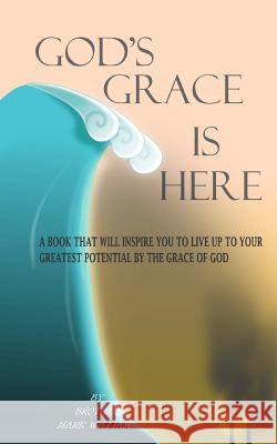 God's Grace is Here