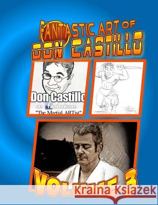 The Fantastic Art of Don Castillo 3: Book 3 in the Series.