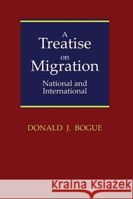 A Treatise on Migration: National and International