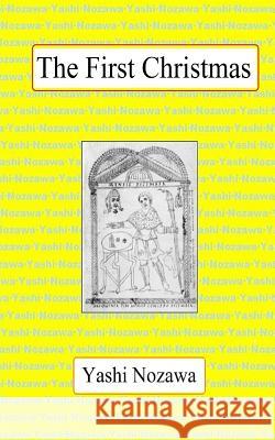 The First Christmas: A History of Celebration