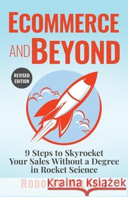 Ecommerce and Beyond: 9 Steps to Skyrocket Your Sales Without a Degree in Rocket Science