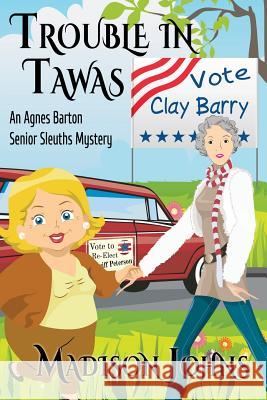 Trouble in Tawas: An Agnes Barton Senior Sleuths Mystery