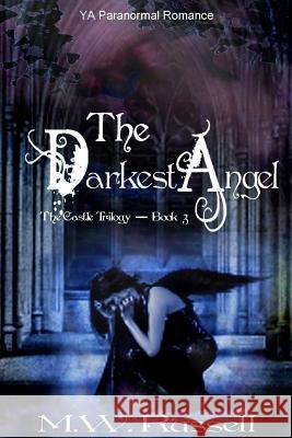 The Darkest Angel (The Castle Trilogy)