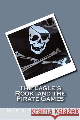 The Eagle's Rook and the Pirate Games: Book 2