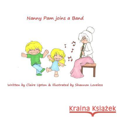 Nanny Pam joins a Band