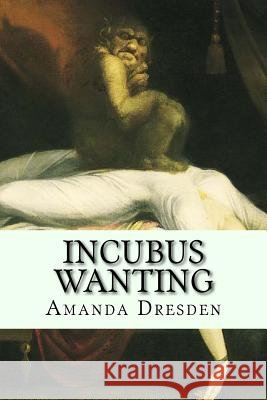 Incubus Wanting