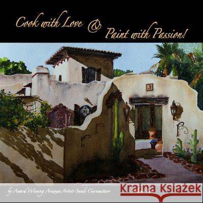Cook with Love & Paint with Passion! Volume Two
