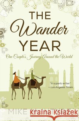 The Wander Year: One Couple's Journey Around the World
