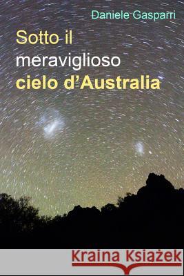 Sotto il meraviglioso cielo d'Australia