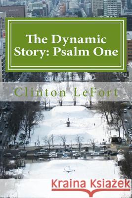 The Dynamic Story: Psalm One