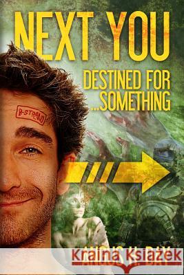 Destined for Something: A Next You Novel