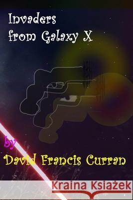 Invaders from Galaxy X