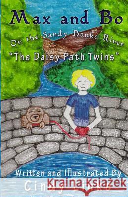 Max and Bo on the Sandy Banks River The Daisy Path Twins: The Daisy Path Twins