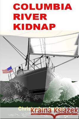 Columbia River Kidnap