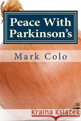 Peace With Parkinson's: It's Called A Resting Tremor, Not An Earthquake.