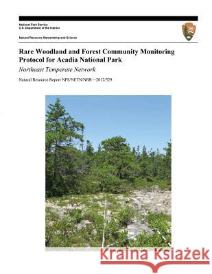 Rare Woodland and Forest Community Monitoring Protocol for Acadia National Park: Northeast Temperate Network