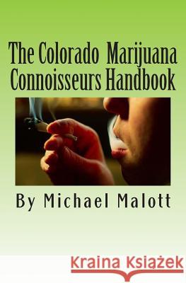 The Colorado Marijuana Connoisseurs Handbook