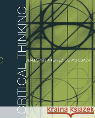 Critical Thinking: Developing an Effective Worldview
