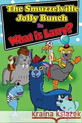 The Smuzzelville Jolly Bunch: What Is Larry?