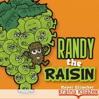 Randy the Raisin