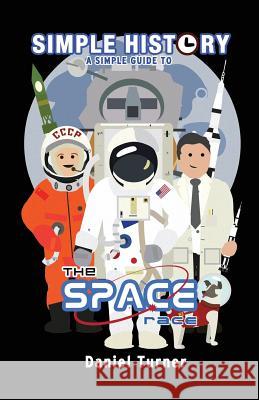 Simple History: The Space Race