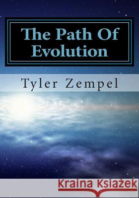 The Path Of Evolution: Volume 1