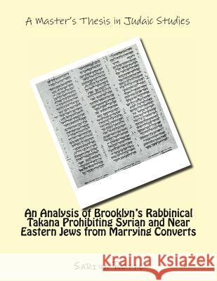 An Analysis of Brooklyn's Rabbinical Takana Prohibiting Syrian and Near Eastern Jew from Marrying Converts