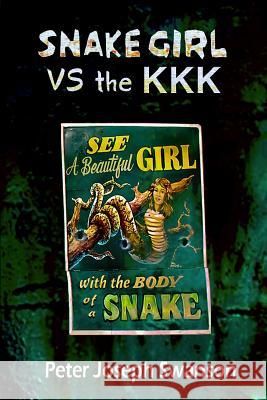 Snake Girl VS the KKK