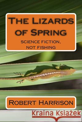 The Lizards of Spring