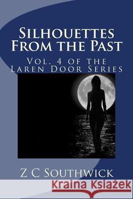 Silhouettes From the Past: Vol. 4 of the Laren Door Series