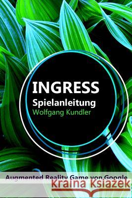 Ingress Spielanleitung: Augmented Reality Game von Google