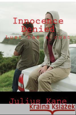 Innocence Denied: Lust has a cost