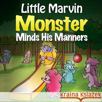 Little Marvin Monster - Minds His Manners: Children's Monster Books for Ages 2-4
