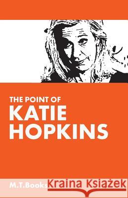 The Point of Katie Hopkins
