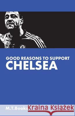 Good Reasons To Support Chelsea