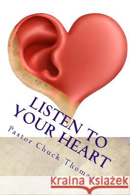 Listen to Your Heart: To Find The Promises Of God For Your Life