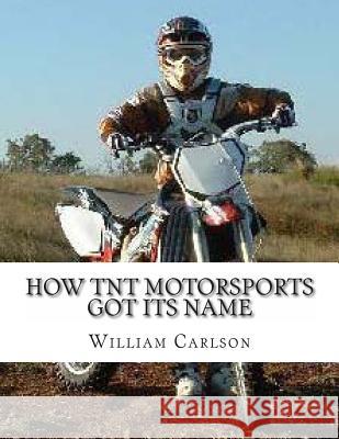 How TNT Motorsports Got Its Name: a story of a boy who fights for freedom