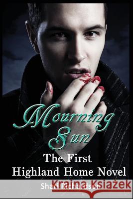Mourning Sun: The First Highland Home Novel