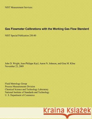 Gas Flowmeter Calibrations with the Working Gas Flow Standard