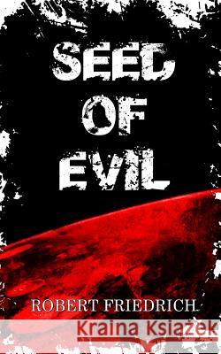 Seed of Evil: An Ancient Evil Rises