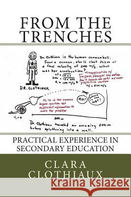 From the Trenches: Practical Experience in Secondary Education