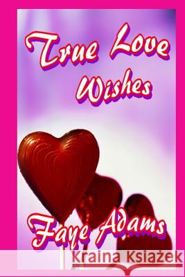 True Love Wishes