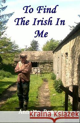 To Find The Irish In Me