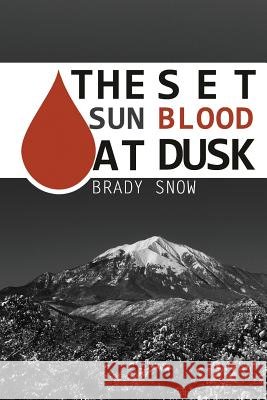 The Set Sun Blood at Dusk
