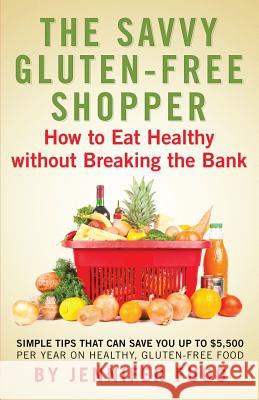 The Savvy Gluten-Free Shopper: How to Eat Healthy Without Breaking the Bank